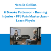 Natalie Collins & Brooke Patterson - Running Injuries - PFJ Pain Masterclass - Learn Physio