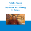 Natalie Rogers - Expressive Arts Therapy in Action
