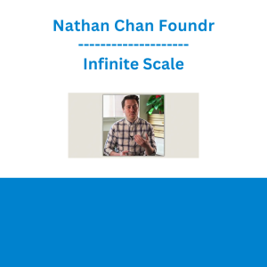 Nathan Chan Foundr - Infinite Scale