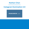 Nathan Chan - Instagram Domination 3.0