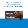 Nathan Nussbaum - MEWING WITH MOVMED