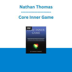 Nathan Thomas - Core Inner Game