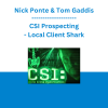 Nick Ponte & Tom Gaddis - CSI Prospecting - Local Client Shark