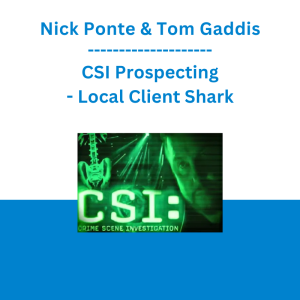 Nick Ponte & Tom Gaddis - CSI Prospecting - Local Client Shark