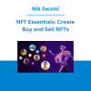 Nik Swami - NFT Essentials: Create, Buy and Sell NFTs