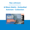 Nkem Ndefo & Rae Johnson - Embodied Activism: Navigating the Intersections of Embodiment & Social Justice - Collection