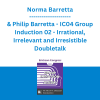 Norma Barretta & Philip Barretta - IC04 Group Induction 02 - Irrational, Irrelevant and Irresistible Doubletalk: The Double Induction