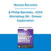 Norma Barretta & Philip Barretta - IC04 Workshop 06 - Dream Exploration: Juggling with Jung: Decoding Dreams