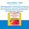Outbursts, Oppositional Defiance and Frustration in the Classroom: Self-Regulation Techniques to Reduce the Frequency, Severity and Duration of Problematic Behavior - Laura Ehlert - PESI