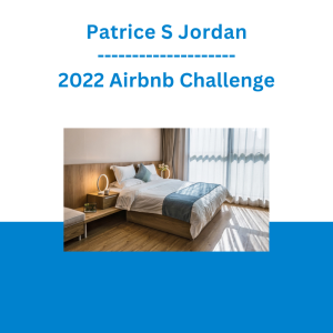 Patrice S Jordan - 2022 Airbnb Challenge