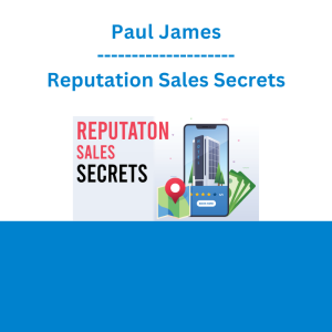 Paul James - Reputation Sales Secrets