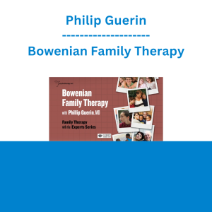 Philip Guerin - Bowenian Family Therapy