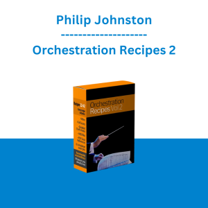 Philip Johnston - Orchestration Recipes 2