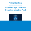 Philip Manfield & Lewis Engel - Trauma Breakthroughs in a Flash