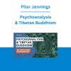Pilar Jennings - Psychoanalysis & Tibetan Buddhism: An Unfolding Partnership - Collection