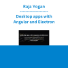 Raja Yogan - Desktop apps with Angular and Electron