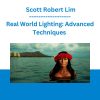 Real World Lighting: Advanced Techniques - Scott Robert Lim