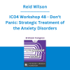 Reid Wilson - IC04 Workshop 48 - Don't Panic: Strategic Treatment of the Anxiety Disorders