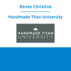 Renae Christine - Handmade Titan University