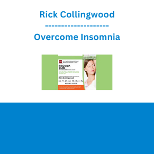 Rick Collingwood - Overcome Insomnia