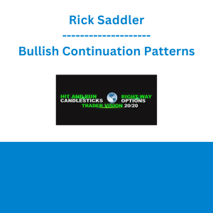 Rick Saddler - Bullish Continuation Patterns