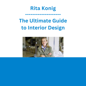 Rita Konig - The Ultimate Guide to Interior Design