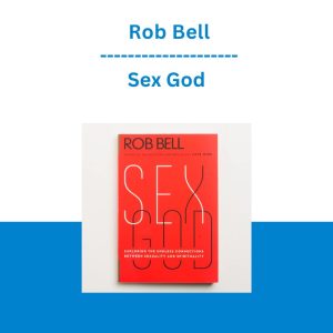 Rob Bell - Sex God