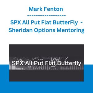 SPX All Put Flat ButterFly - Mark Fenton - Sheridan Options Mentoring