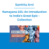Samhita Arni - Ramayana 101: An Introduction to India's Great Epic - Collection