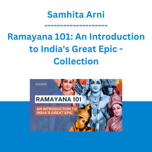 Samhita Arni - Ramayana 101: An Introduction to India's Great Epic - Collection