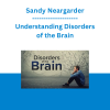 Sandy Neargarder - Understanding Disorders of the Brain