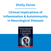 Shelly Denes - Clinical Implications of Inflammation & Autoimmunity in Neurological Diseases