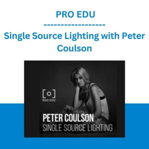 Single Source Lighting with Peter Coulson - PRO EDU