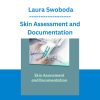 Skin Assessment and Documentation - Laura Swoboda