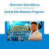 Social Ads Mastery Program - Sherman Standberry