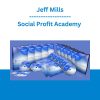 Social Profit Academy - Jeff Mills
