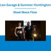 Steel Mace Flow - Leo Savage & Summer Huntington