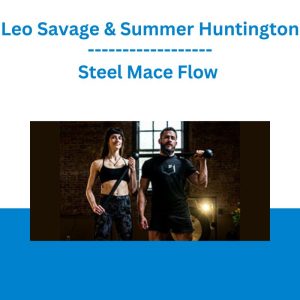Steel Mace Flow - Leo Savage & Summer Huntington
