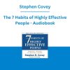 Stephen Covey - The 7 Habits of Highly Effective People - Audiobook