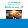 Stephen Floyd - Bulletproof Local SEO
