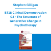 Stephen Gilligan - BT18 Clinical Demonstration 03 - The Structure of Generative Change in Psychotherapy