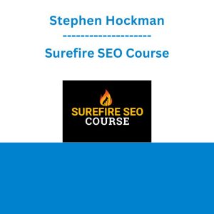 Stephen Hockman - Surefire SEO Course