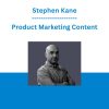 Stephen Kane - Product Marketing Content