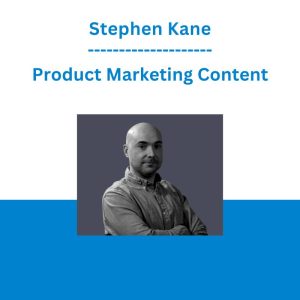 Stephen Kane - Product Marketing Content