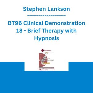 Stephen Lankson - BT96 Clinical Demonstration 18 - Brief Therapy with Hypnosis