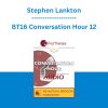 Stephen Lankton - BT16 Conversation Hour 12