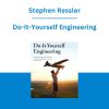Stephen Ressler - Do-It-Yourself Engineering