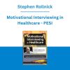 Stephen Rollnick - Motivational Interviewing in Healthcare - PESI
