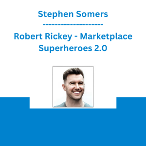 Stephen Somers - Robert Rickey - Marketplace Superheroes 2.0