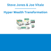 Steve Jones & Joe Vitale - Hyper Wealth Transformation